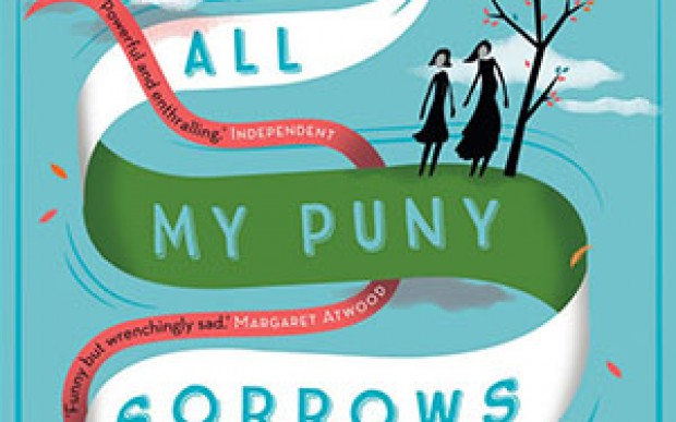Wellcome Book Prize Shortlist: All My Puny Sorrows