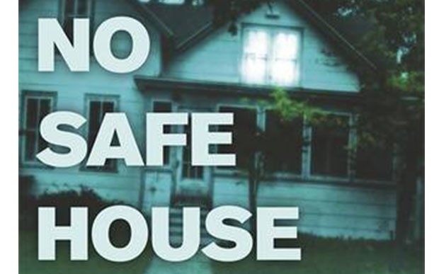 No safe place in No Safe House