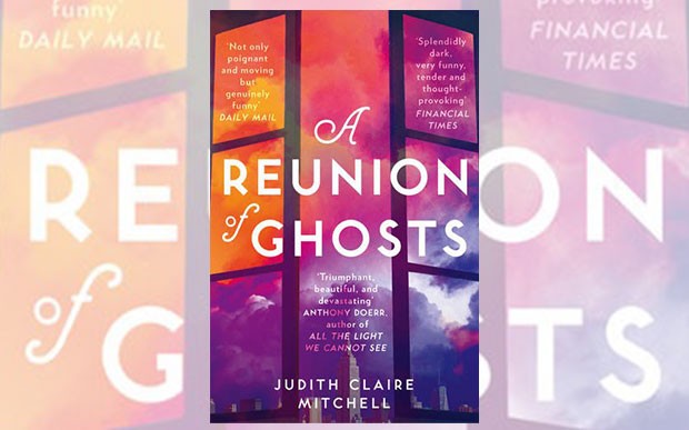 Judith Claire Mitchell introduces A Reunion of Ghosts